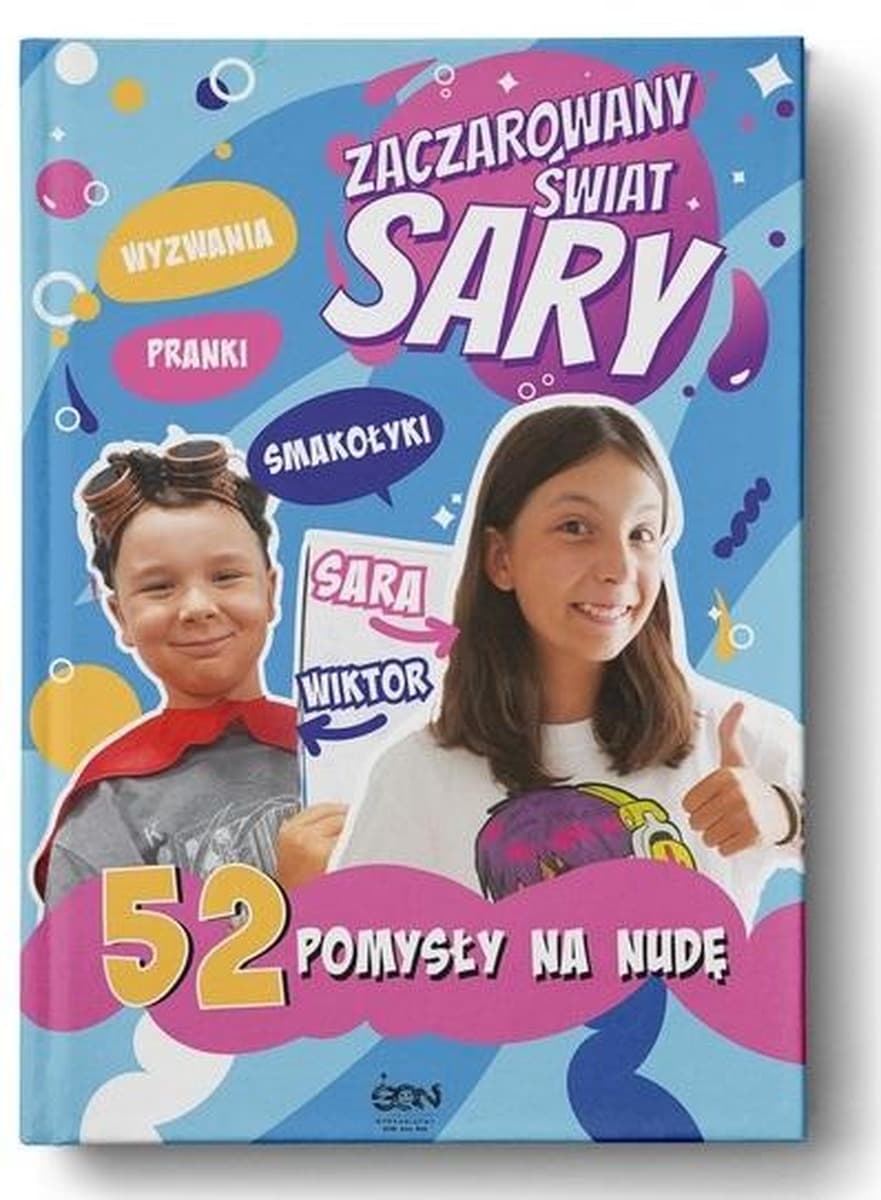 Zaczarowany Świat Sary 52 pomysły na kreatywną nudę