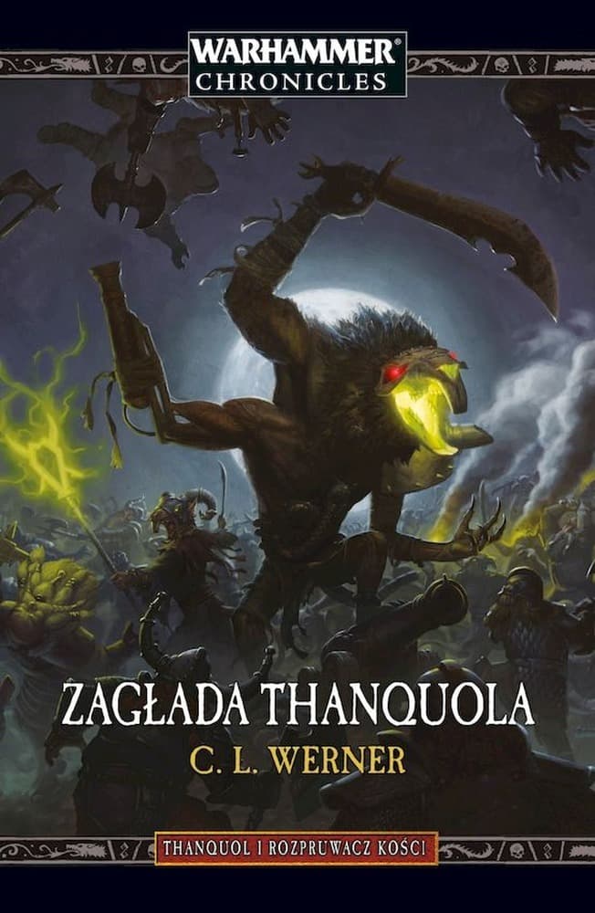 Zagłada Thanquola - Thanquol i Rozpruwacz Kości Tom 3