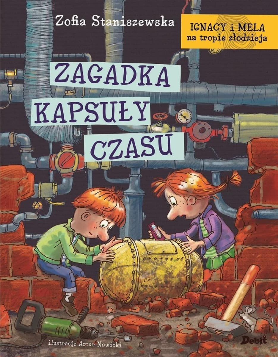 Zagadka kapsuły czasu Ignacy i Mela na tropie złodzieja wydanie 2024
