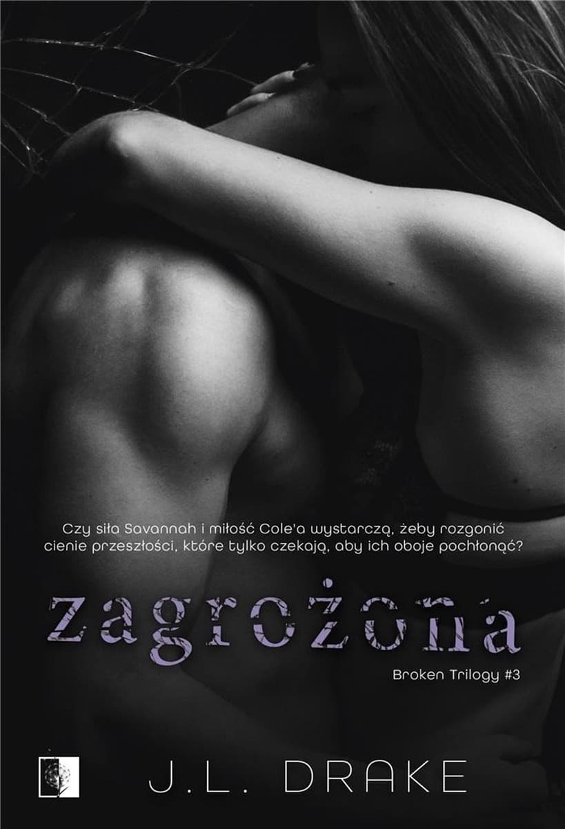 Zagrożona. Broken Trilogy. Tom 3