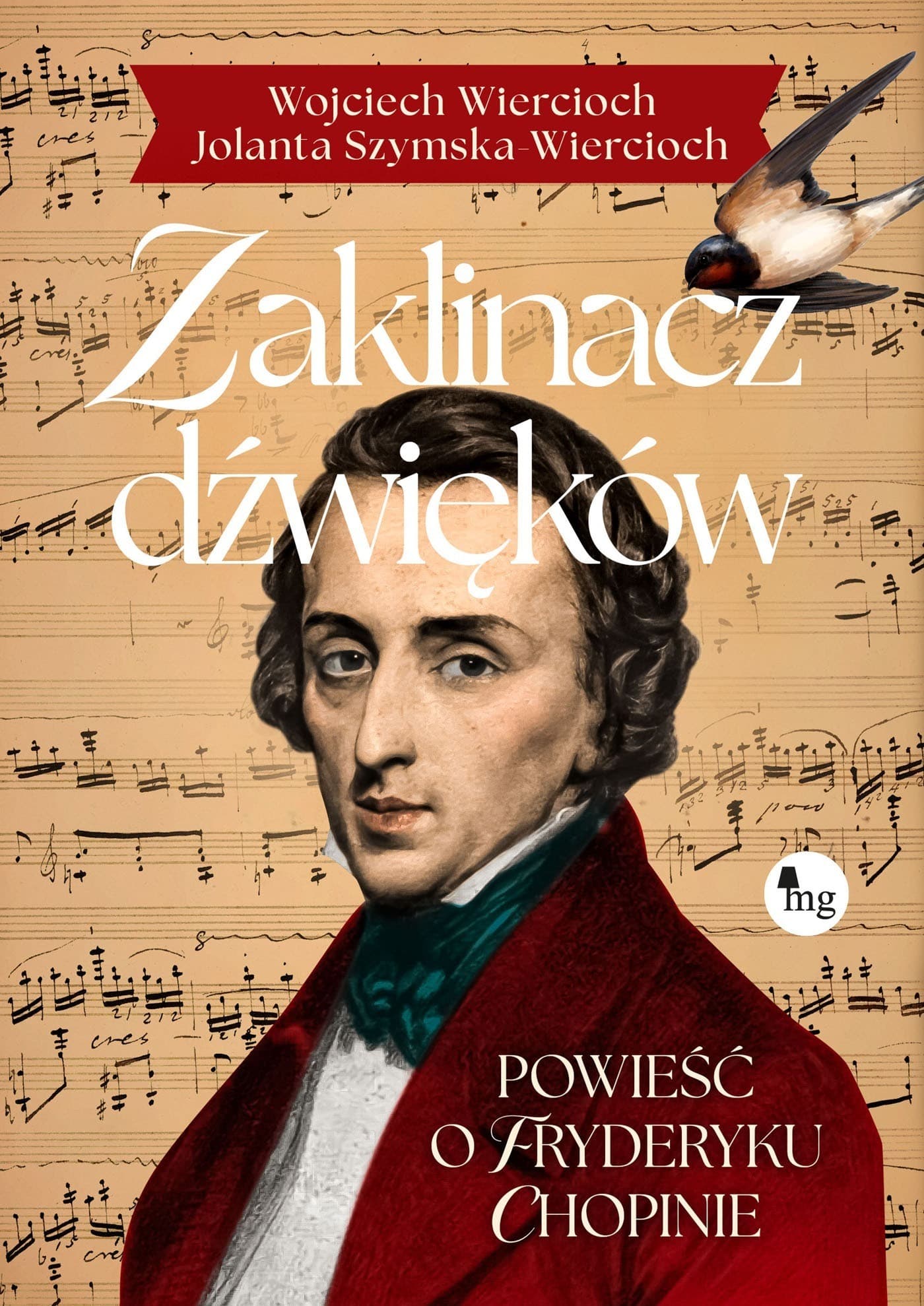 Zaklinacz Dźwięków: Powieść o Fryderyku Chopinie