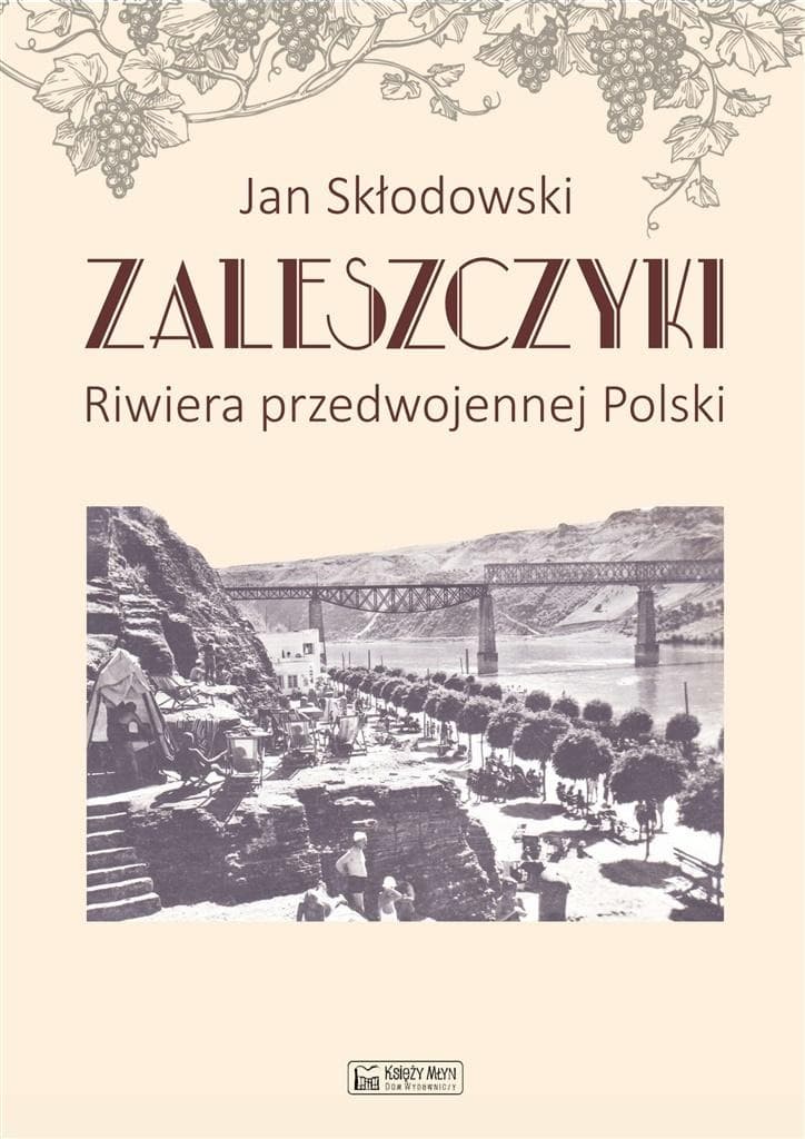 Zaleszczyki - Riwiera Polski - Historia Polski
