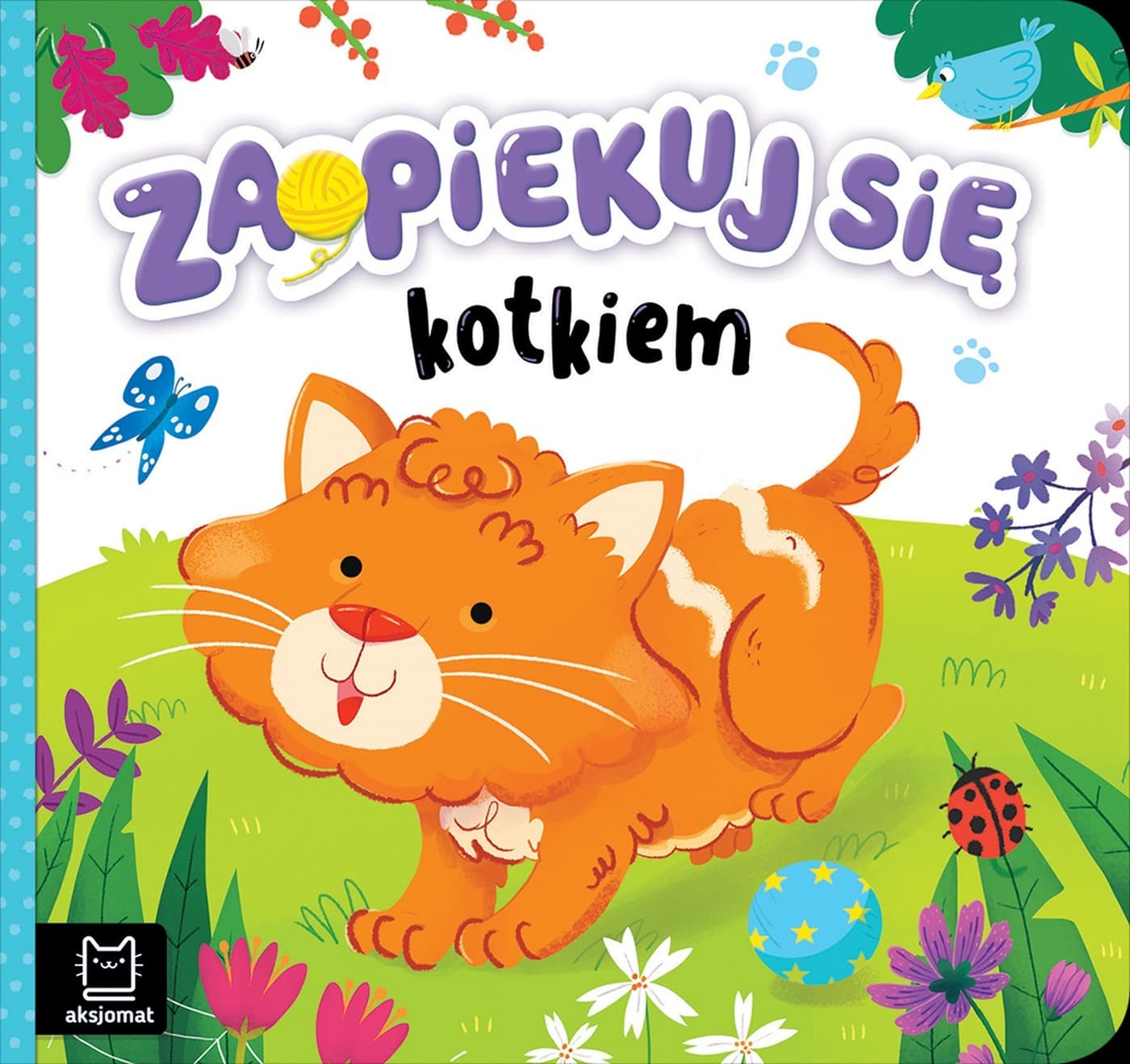 Zaopiekuj Się Kotkiem. Książeczka dla dzieci