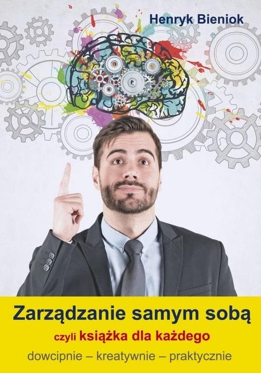 Zarządzanie samym sobą książka dla każdego Henryk Bieniok