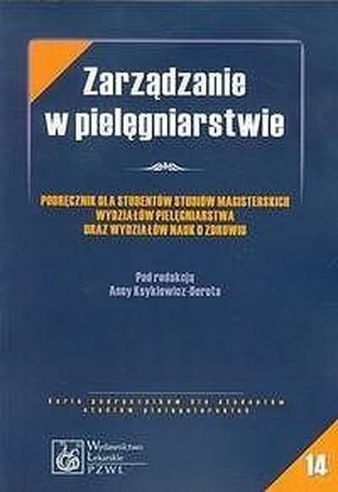Zarządzanie w pielęgniarstwie - podręcznik PZWL