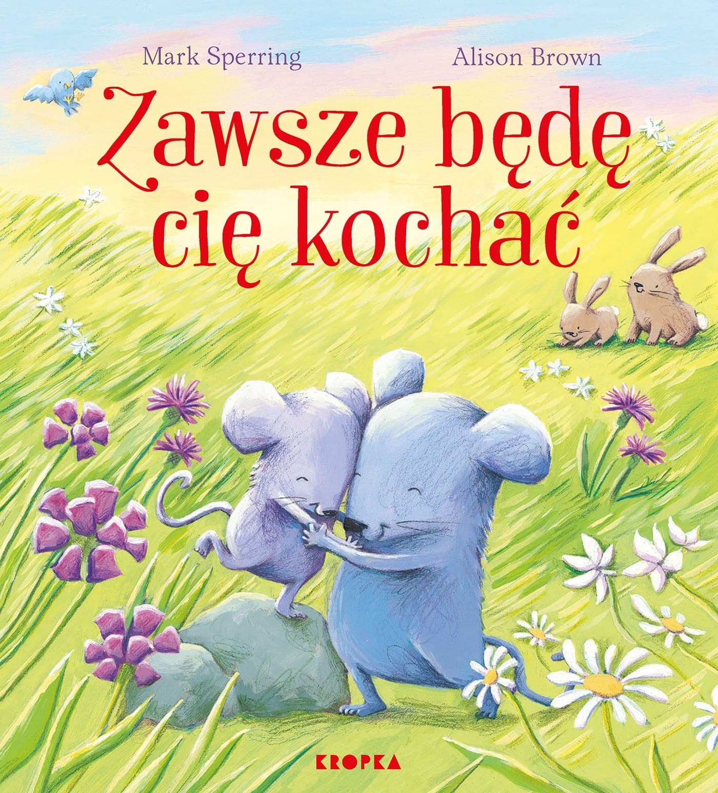 Zawsze będę cię kochać - Książka dla dzieci