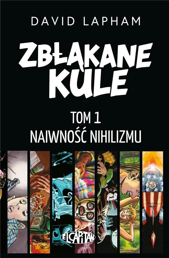 Zbłąkane kule Tom 1 Naiwność nihilizmu - David Lapham