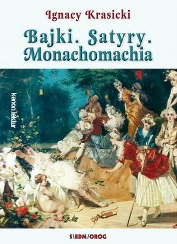 Zbiór bajek, satyr i poematu heroikomicznego Ignacego Krasickiego