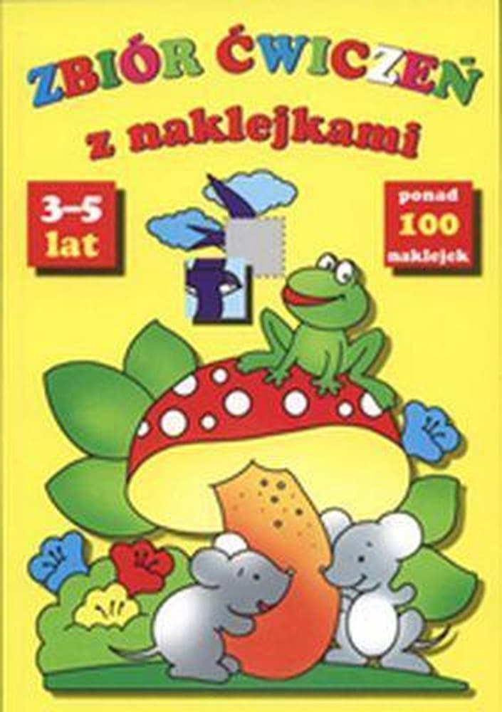 Zbiór ćwiczeń z naklejkami dla dzieci w wieku 3-5 lat