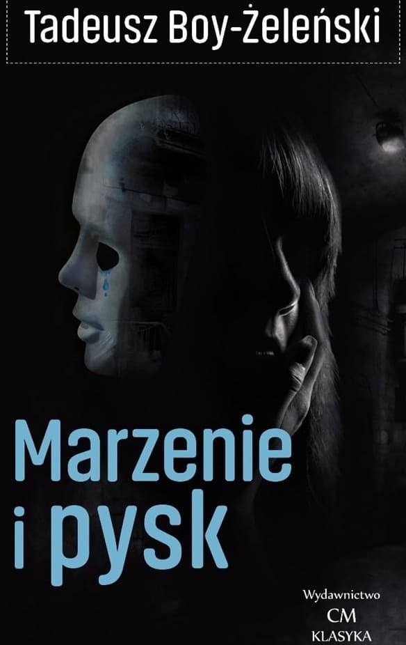 Zbiór felietonów Marzenie i pysk Boy Żeleński