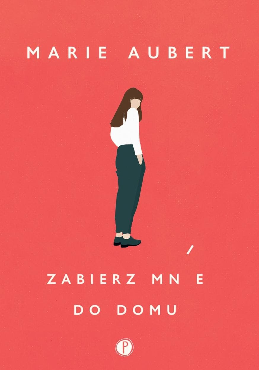 Zbiór opowiadań Marie Aubert - Zabierz mnie do domu