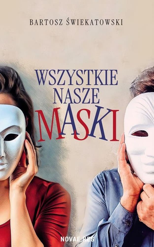 Zbiór opowiadań - Wszystkie nasze maski