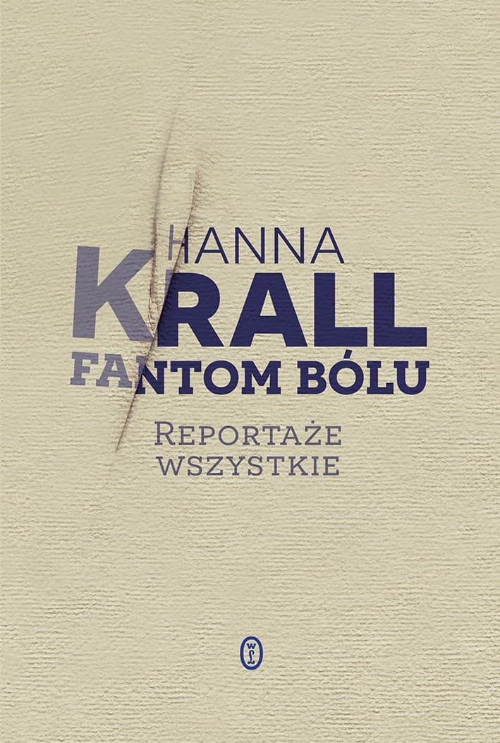 Fantom bólu - Hanna Krall - zbiór reportaży wydanie 2024