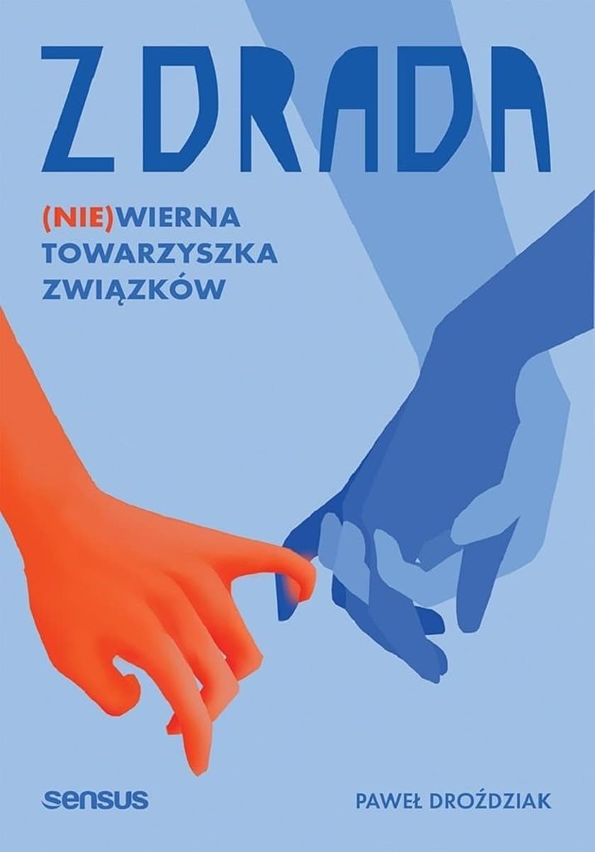 Zdrada. (Nie)wierna towarzyszka związków - książka o relacjach