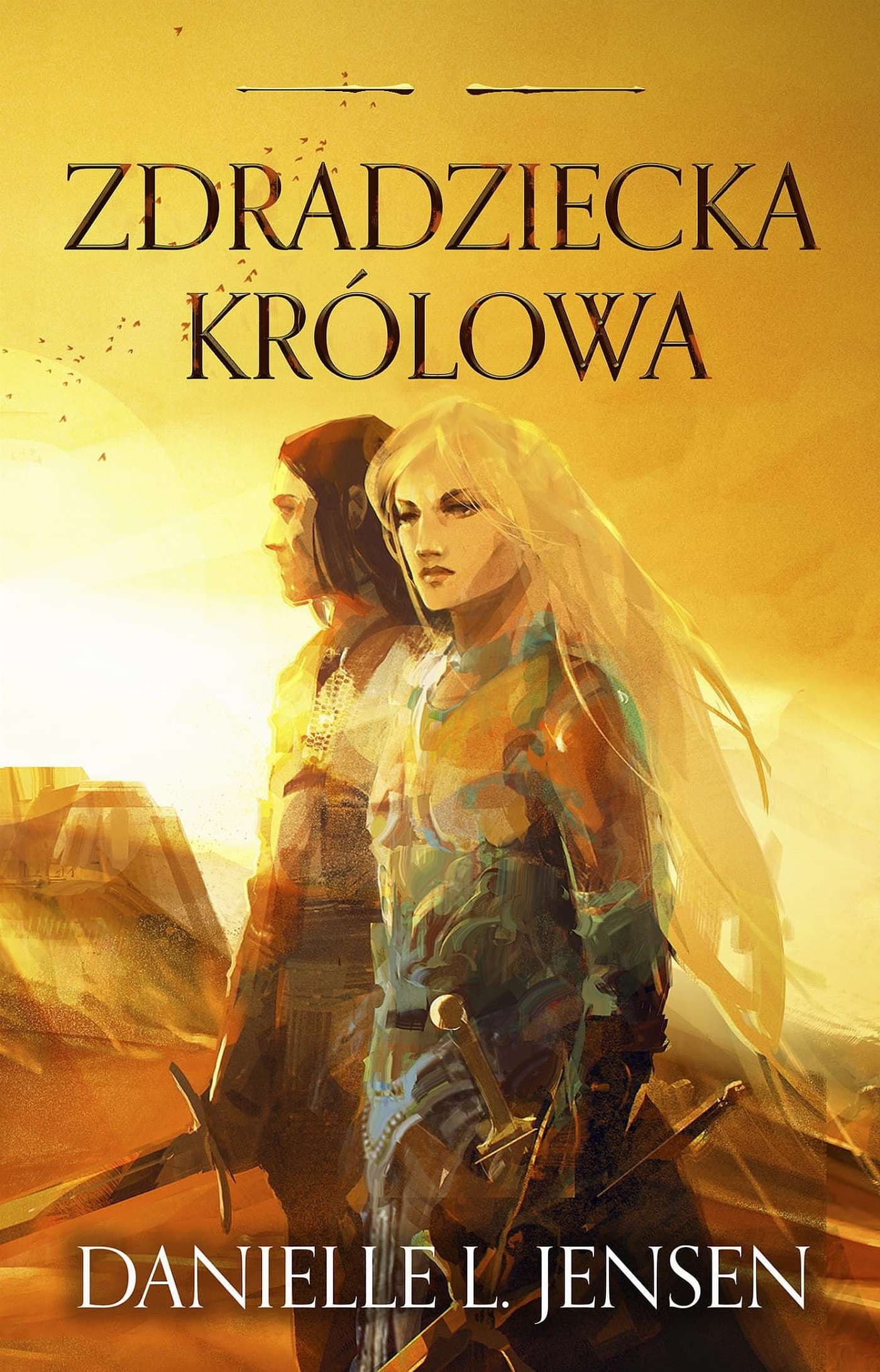 Zdradziecka Królowa. Królestwo Mostu. Tom 2 wyd. 2022