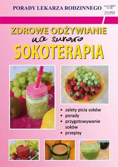 Poradnik Sokoterapia na Surowo: Zdrowe Odżywianie - Monika von Basse