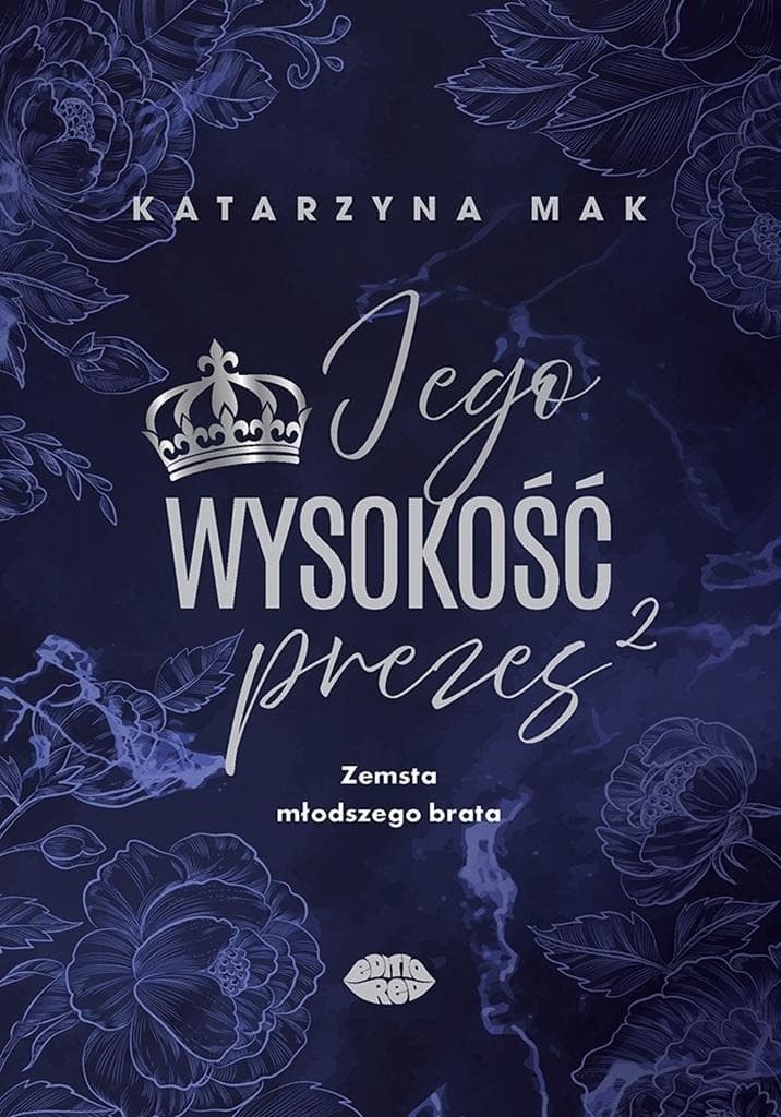 Zemsta młodszego brata. Jego wysokość prezes. Tom 2