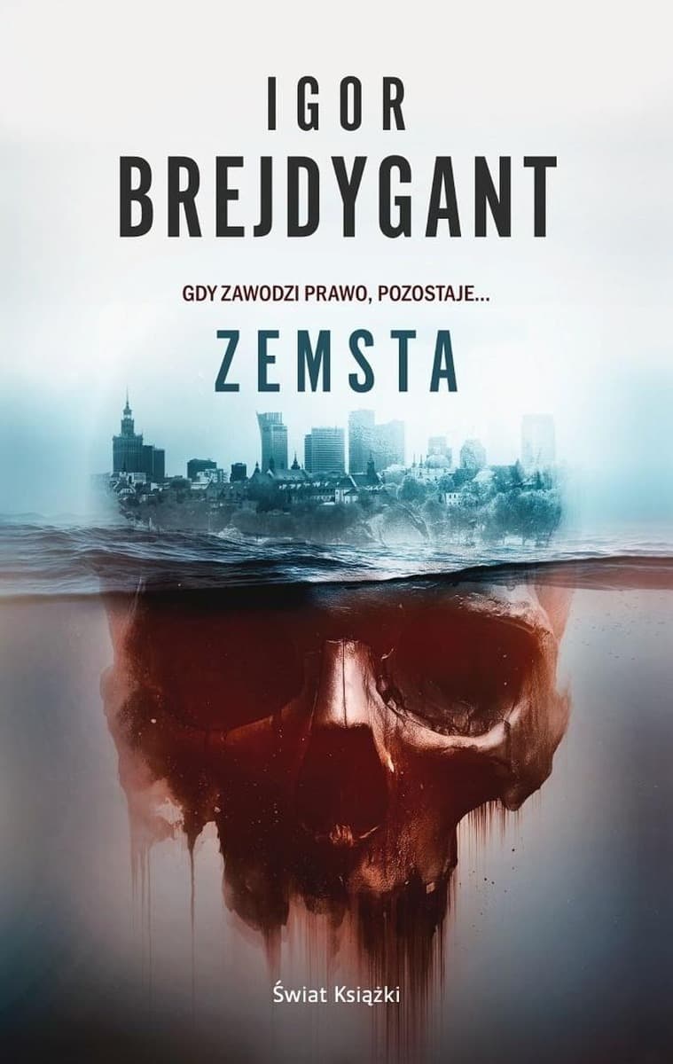 Zemsta - thriller kryminalny o sprawiedliwości i obsesji