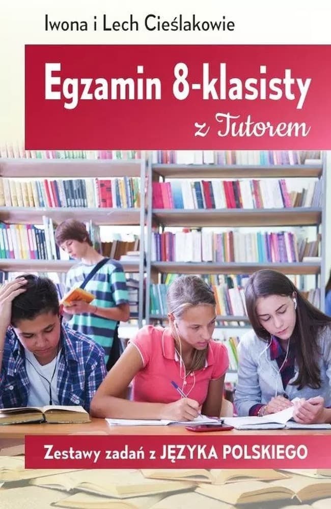Zestaw zadań Tutor przygotowujący do egzaminu 8-klasisty z języka polskiego