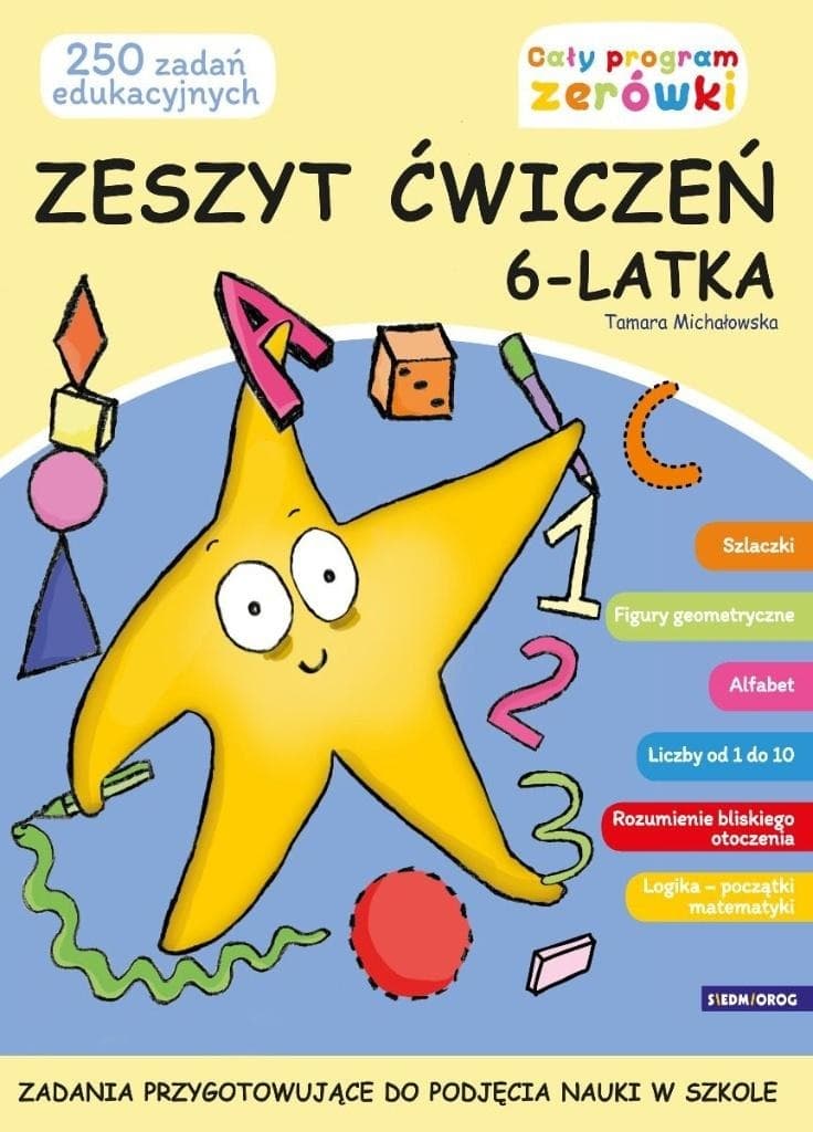 Zeszyt ćwiczeń dla sześciolatka - Tamara Michałowska