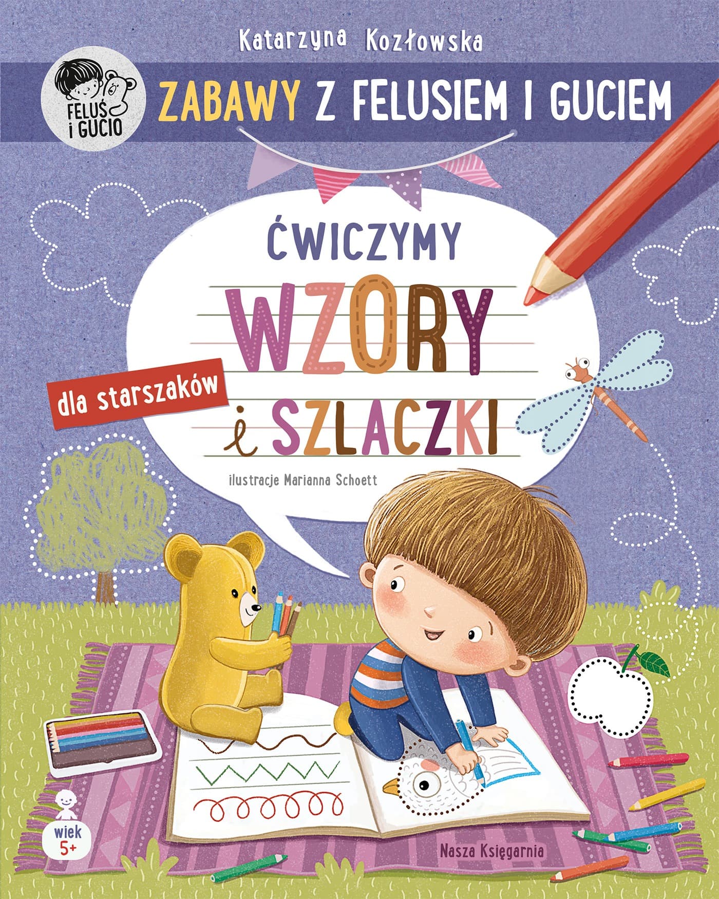 Feluś i Gucio Ćwiczymy wzory i szlaczki - książka dla dzieci
