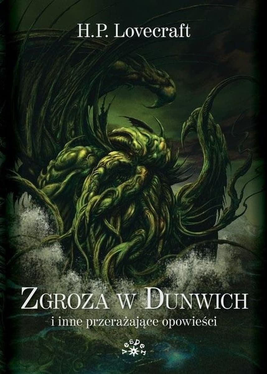 Zgroza w Dunwich - H.P. Lovecraft, antologia opowiadań wydanie 2