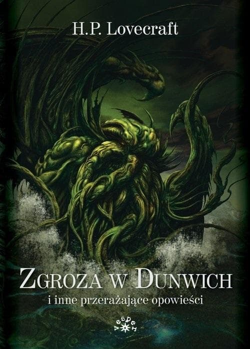 Zgroza w Dunwich - H.P. Lovecraft, antologia opowiadań wydanie 2