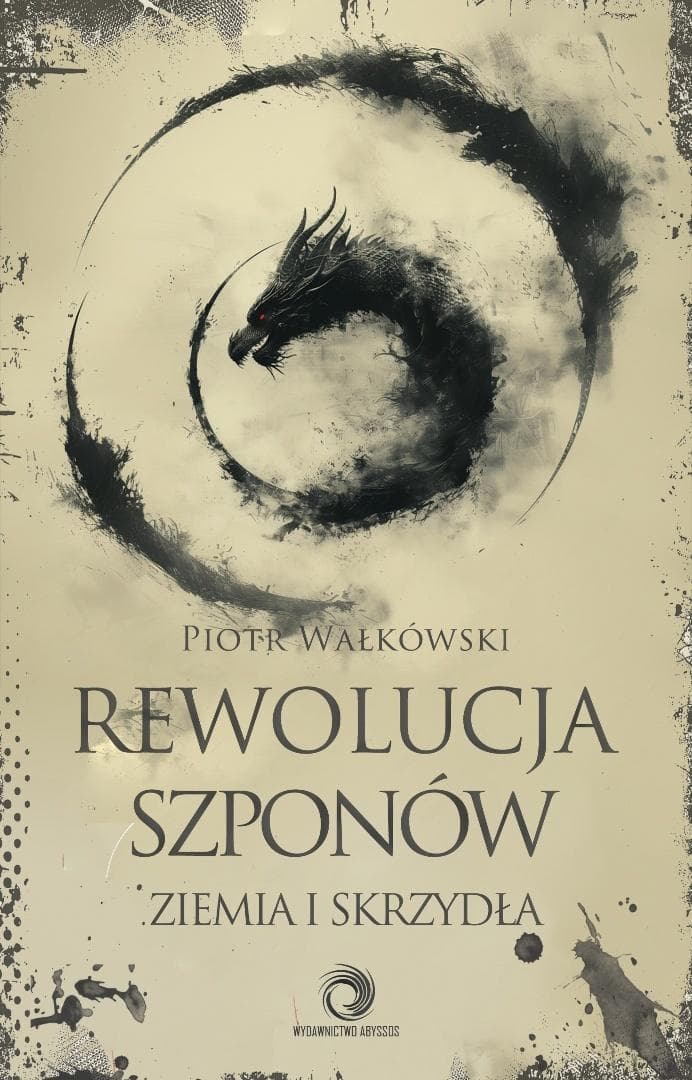 Ziemia i skrzydła. Rewolucja szponów - Piotr Wałkówski