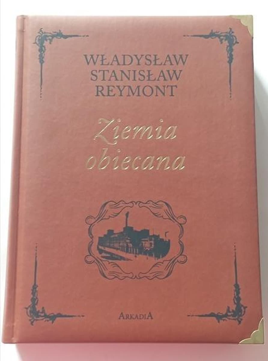 Ziemia obiecana - Władysław Stanisław Reymont - Wydanie kolekcjonerskie