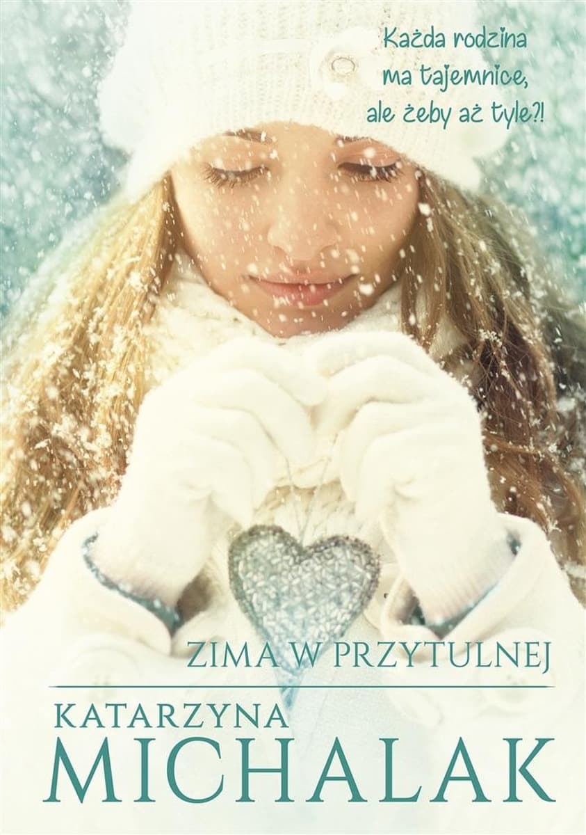 Zima w Przytulnej - Katarzyna Michalak - powieść obyczajowa