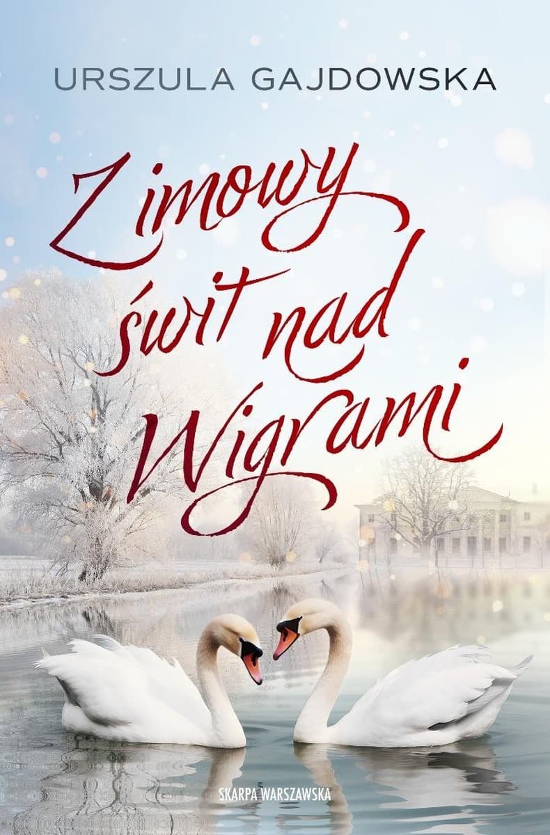 Zimowy świt nad Wigrami - powieść Urszuli Gajdowskiej