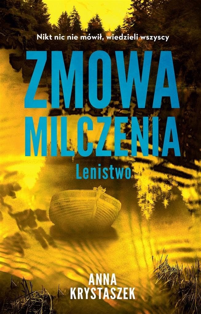 Zmowa milczenia. Lenistwo - Powieść - Anna Krystaszek
