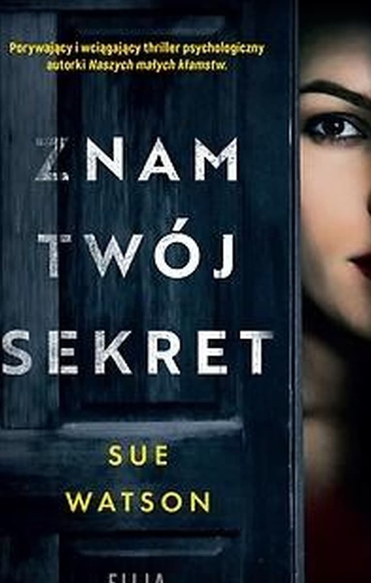Znam Twój Sekret – Sue Watson
