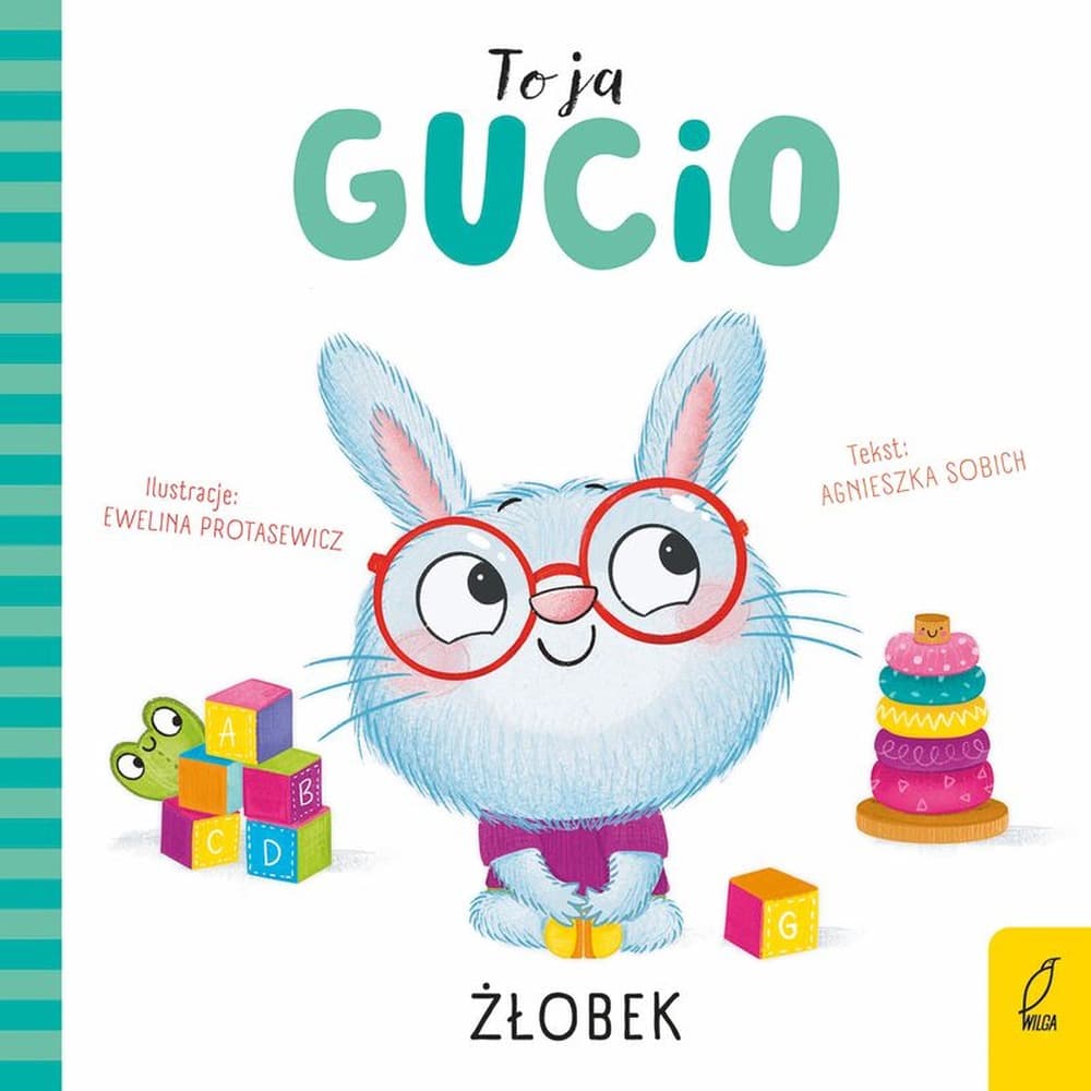 To ja, Gucio. Żłobek