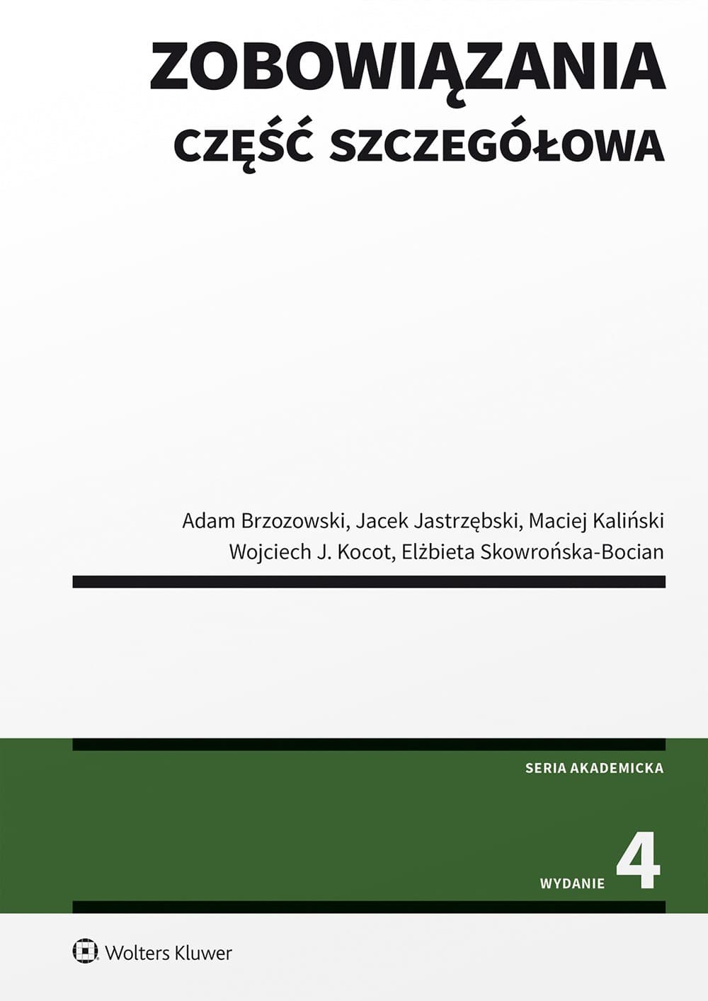 Zobowiązania. Część szczegółowa - praca zbiorowa - Wolters Kluwer