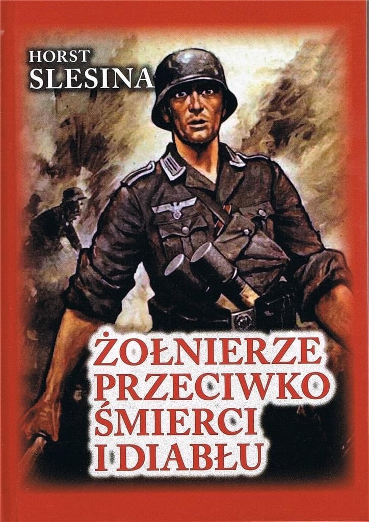 Żołnierze przeciwko śmierci i diabłu Horst Slesina