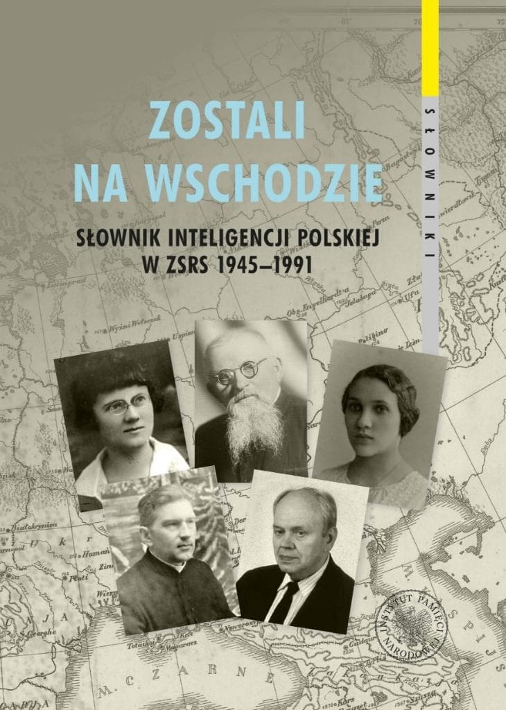 Zostali na Wschodzie. Słownik inteligencji polskiej - Adam Hlebowicz