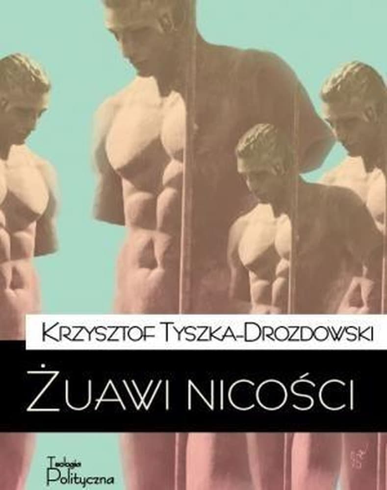 Żuawi nicości eseje o źródłach cywilizacji Południa