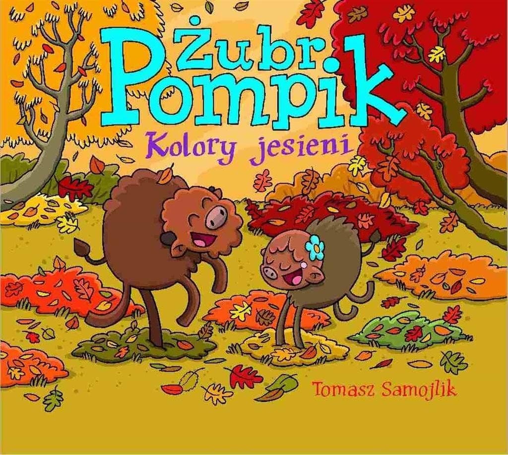 Żubr Pompik. Kolory jesieni - Tomasz Samojlik / Książka dla dzieci