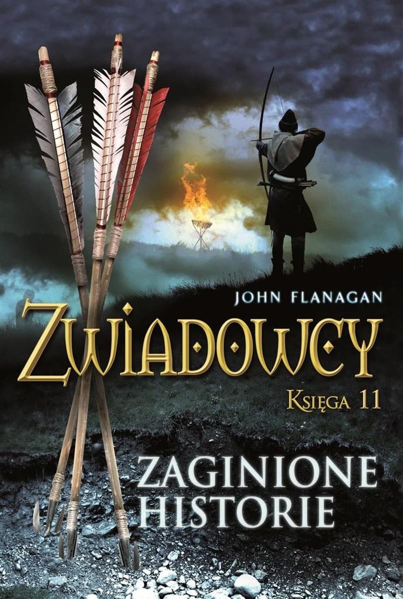 Zwiadowcy Tom 11 Zaginione historie John Flanagan