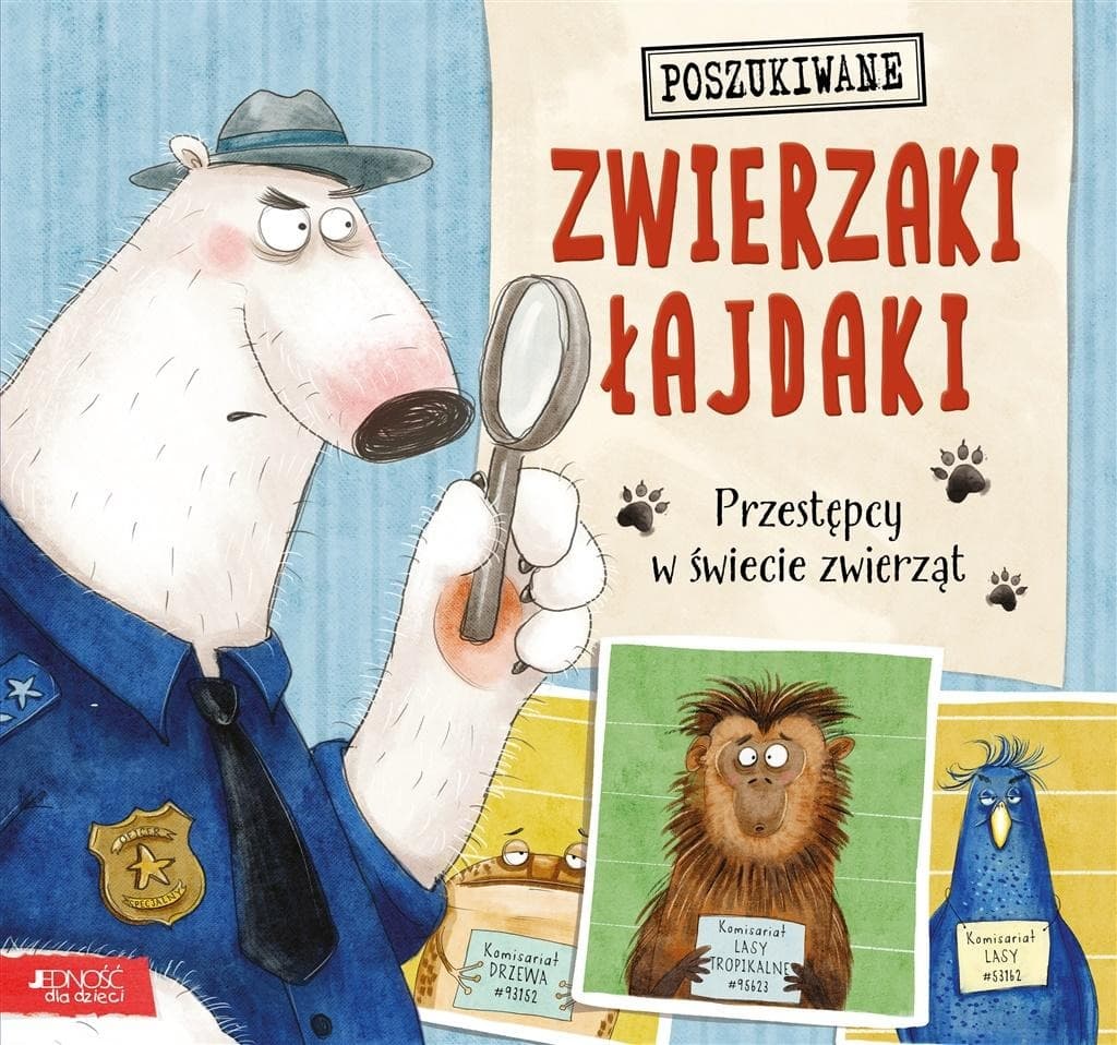Zwierzaki łajdaki. Przestępcy w świecie zwierząt - Książka