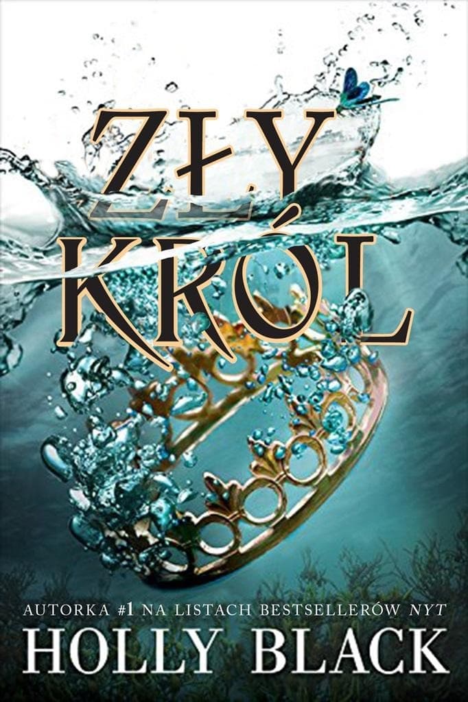 Holly Black: Zły król. Okrutny książę. Tom 2 wyd. 2023