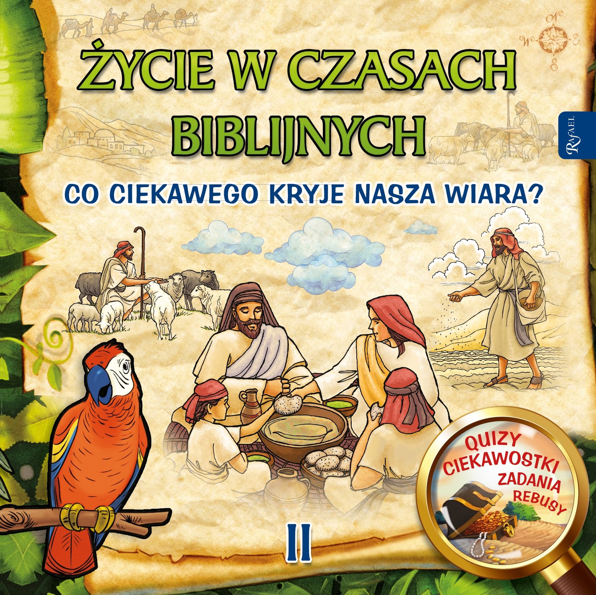 Życie w czasach biblijnych II Co ciekawego kryje wiara - książka
