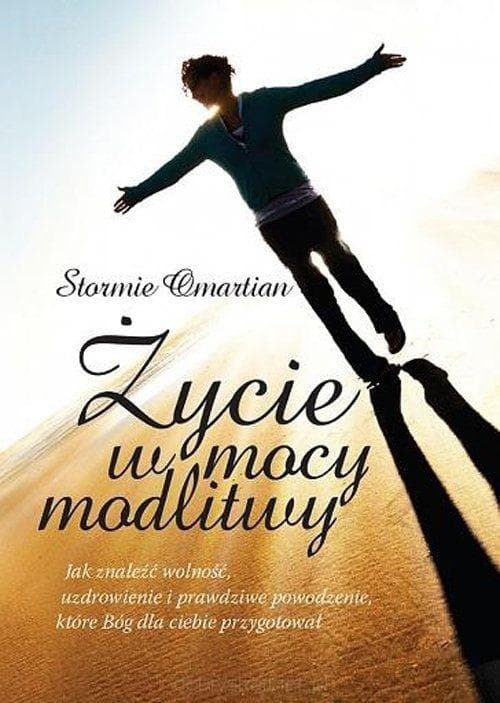 Życie w mocy modlitwy - Stormie Omartian, 286 stron
