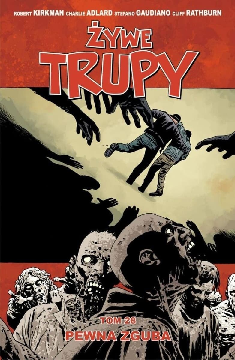 Żywe trupy Tom 28 Pewna zguba - Robert Kirkman