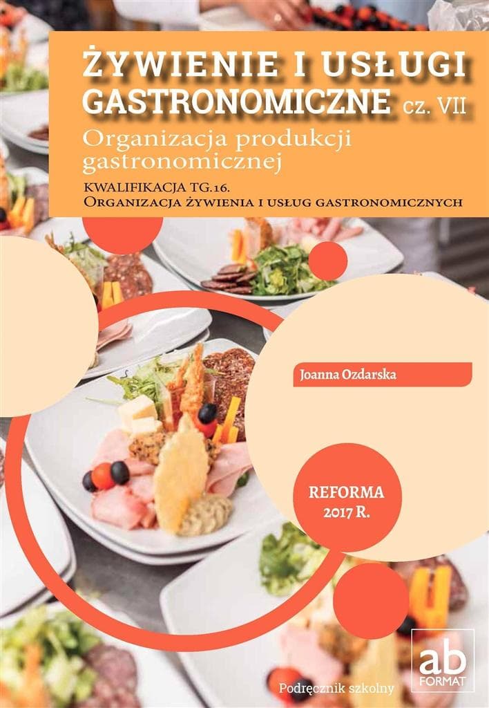 Żywienie i Usługi Gastronomiczne: Organizacja Produkcji Gastronomicznej - Podręcznik