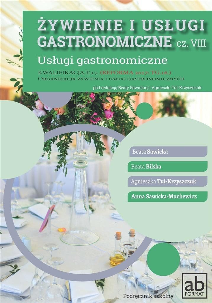 Żywienie i Usługi Gastronomiczne: Część VIII - Podręcznik dla Technikum